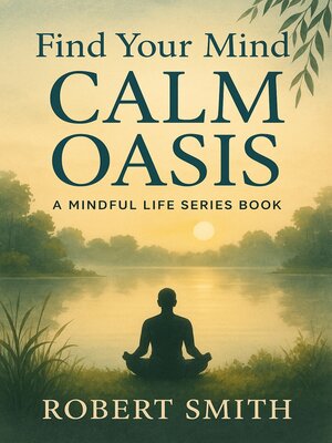 cover image of Find Your Mind Calm Oasis